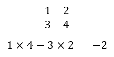 Determinant of 2 x 2 Matrices